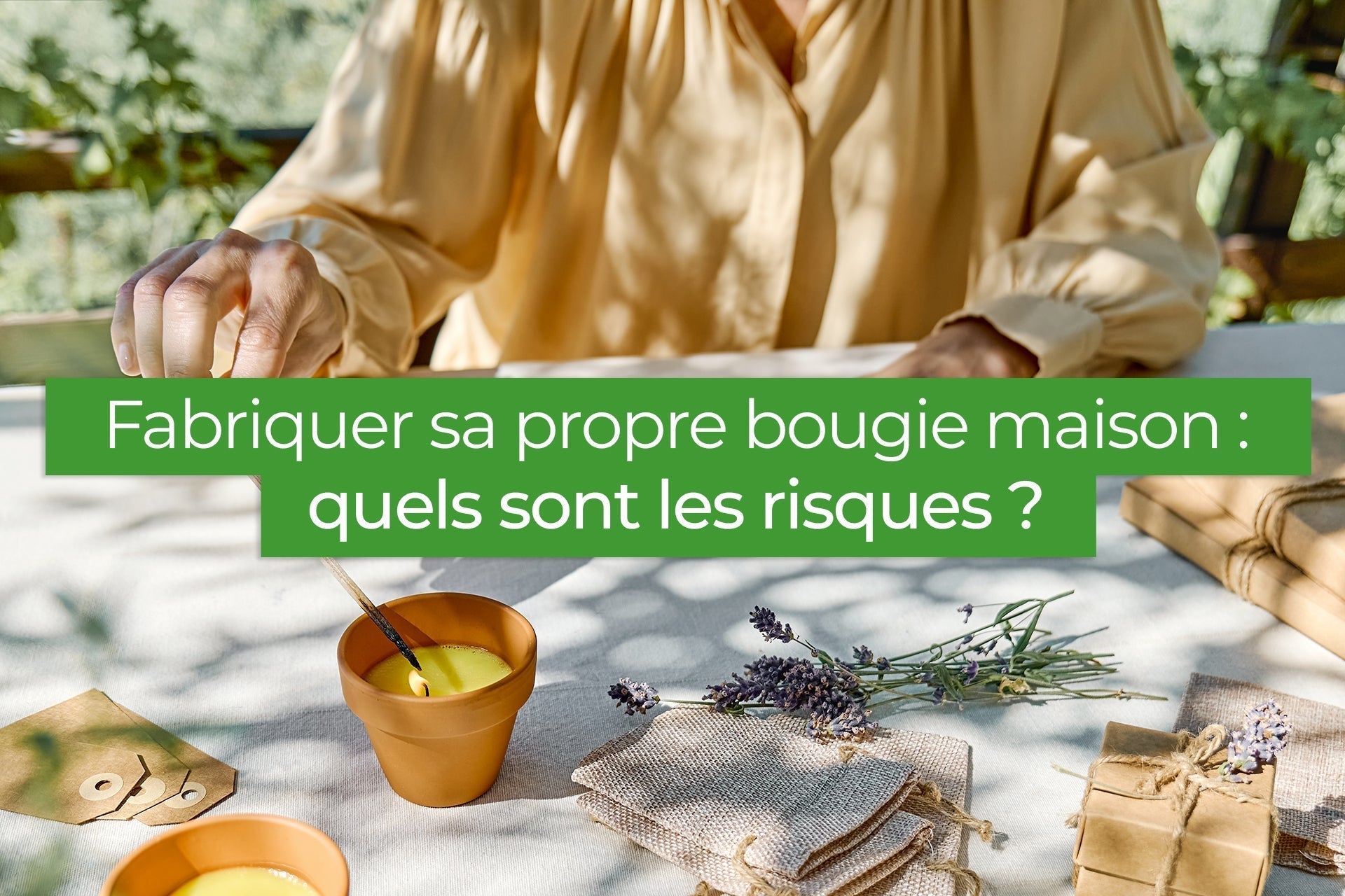 Fabriquer sa propre bougie maison : quels sont les risques ?